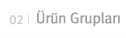 Ürün Grupları